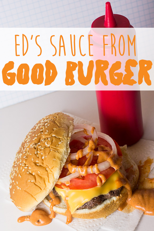 Welcome to Good Burger, Home of the Good Burger... do you want the recipe to Ed's Sauce? I've taken all of the canon information we know about Ed's Sauce and made it! And it's easier than you may think! Make your own Good Burgers at home to re-live the burger magic 20 years later. | Good Burger Sauce | Goodburger sauce | Kenan Thompson | Kel Mitchell |