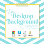 Organizing Your Desktop Background– Easily!