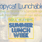 9 CopyCat Lunchable Recipes to Help You Save, Plus the Good, Better, and Best of Convenient Kid’s Lunch Ideas!