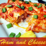 Enchilada-Style Ham and Cheese