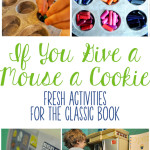 If You Give a Mouse a Cookie: Activities for the Classic Book