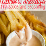 Just-Like-Freddy’s Fry Sauce and Seasoning