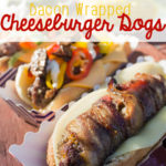 Bacon Wrapped Cheeseburger Dogs