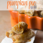 Bite-Sized Pumpkin Pie Egg Rolls