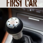 Things to Consider When Shopping for your Teen’s First Car