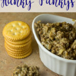 Hanky Pankys (Easy Weeknight Meal or Game Day Appetizer!)